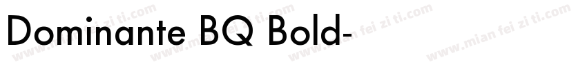 Dominante BQ Bold字体转换